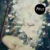 Wild Nights Lyrics PINS