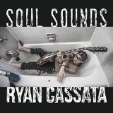 Soul Sounds Lyrics Ryan Cassata