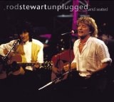 Unplugged ...And Seated Lyrics Stewart Rod