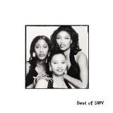 Miscellaneous Lyrics SWV Sisters With Voices