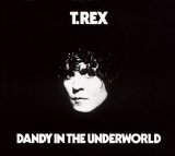 Dandy In The Underworld Lyrics T. Rex