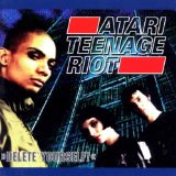 Delete Yourself Lyrics Atari Teenage Riot