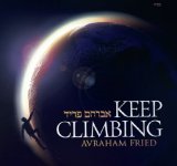 Keep Climbing Lyrics Avraham Fried