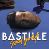 Good Grief (Single) Lyrics Bastille