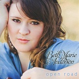 Open Road Lyrics Beth Marie Anderson