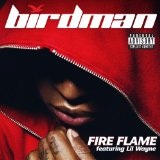Fire Flame (Single) Lyrics Birdman