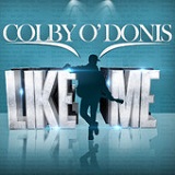 Like Me (Single) Lyrics Colby O'Donis