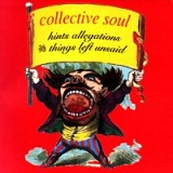 Hints Allegations & Things Lef Lyrics Collective Soul