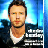 Somewhere on a Beach (Single) Lyrics Dierks Bentley