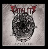 Psychonaut Lyrics Fatality
