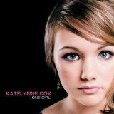One Girl Lyrics Katelynne Cox