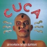 La Invasion De Los Blatidos Lyrics La Cuca