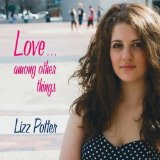 Love... Among Other Things Lyrics Lizz Potter