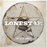 Life as We Know It Lyrics Lonestar