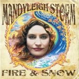 Fire & Snow Lyrics Mandyleigh Storm