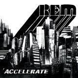 Accelerate Lyrics R.E.M.