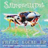 Freak Local (EP) Lyrics Salmonella Dub