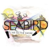 Til We See The Shore Lyrics Seabird