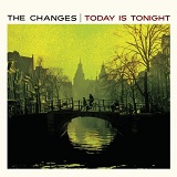 Today Is Tonight Lyrics The Changes