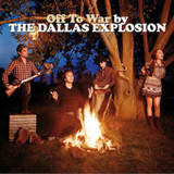 Off To War Lyrics The Dallas Explosion