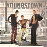 Down For The Get Down Lyrics Youngstown