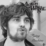 Flying Machine Lyrics Aaron Wright