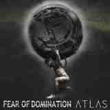 Atlas Lyrics Fear of Domination