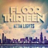 Neon Lights - EP Lyrics Floor Thirteen