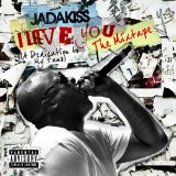 I Love You (A Dedication To My Fans) (The Mixtape) Lyrics Jadakiss