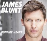 Bonfire Heart (Single) Lyrics James Blunt