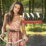 Good Time Comin' On (Single) Lyrics Jana Kramer