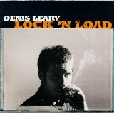 Lock 'n Load Lyrics Leary Denis
