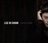 Convince Myself Lyrics Lee Ki Chan