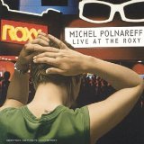 Live At The Roxy Lyrics Polnareff Michel
