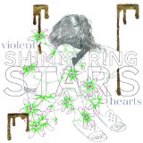 Violent Hearts Lyrics Shimmering Stars