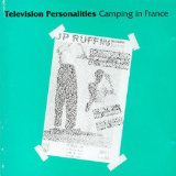 Camping In France Lyrics Television Personalities