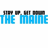Stay Up Get Down (EP) Lyrics The Maine
