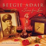 A Time for Love: Jazz Piano Romance Lyrics Beegie Adair