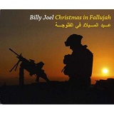 Christmas In Fallujah Lyrics Billy Joel
