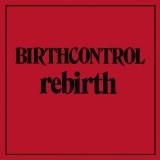 Rebirth Lyrics Birth Control