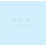 In Retrospect (EP) Lyrics Daisy