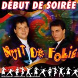 Nuit De Folie Lyrics Debut De Soiree