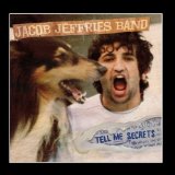 Tell Me Secrets Lyrics Jacob Jeffries Band