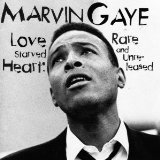 Love Starved Heart: Rare And Unreleased Lyrics Marvin Gaye