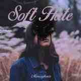 Soft Hate Lyrics Memoryhouse