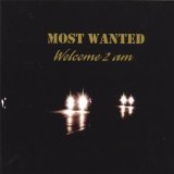 Welcome 2 am Lyrics Most Wanted
