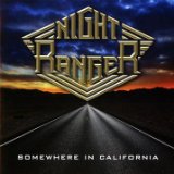 Somewhere in California Lyrics Night Ranger