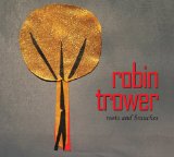 Roots and Branches Lyrics Robin Trower