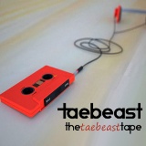 TDE Presents​:​:​TheTaeBeastTape Lyrics Tae Beast