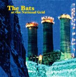 At The National Grid Lyrics The Bats
